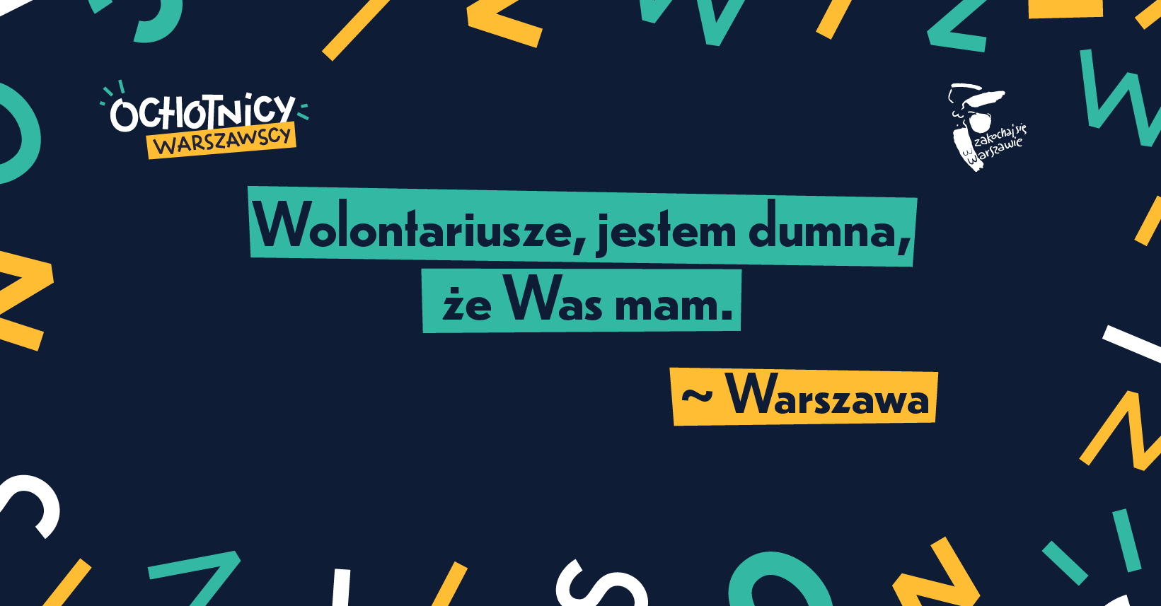 Grafika z napisem "Wolontariusze, jestem dumna, że Was mam - Warszawa"
