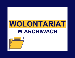 "Wolontariat w archiwach"