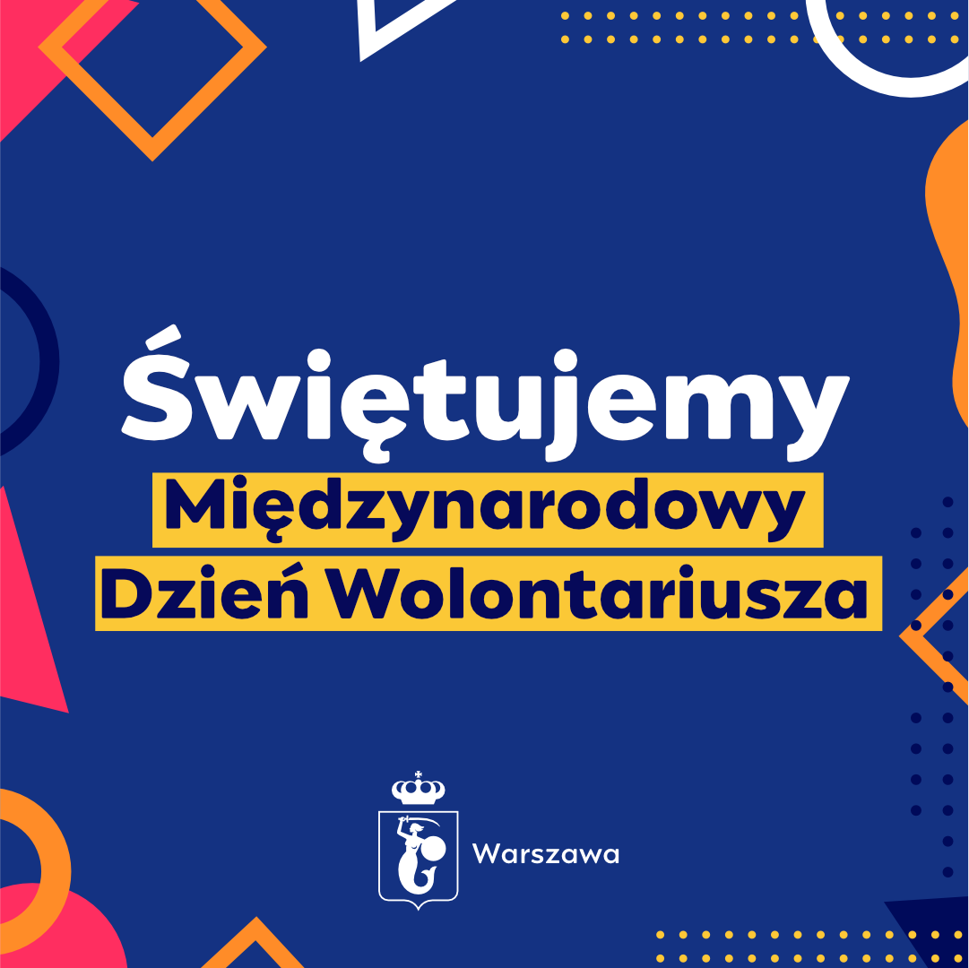Tekst: "Świętujemy Międzynarodowy Dzień Wolontariusza". Wokół tekstu kolorowe elementy graficzne.
