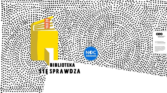Grafika Noc bibliotek - biblioteka się sprawdza, żółta książka z pomarańczową datą 16 X 2026, tło z czarnych kropek