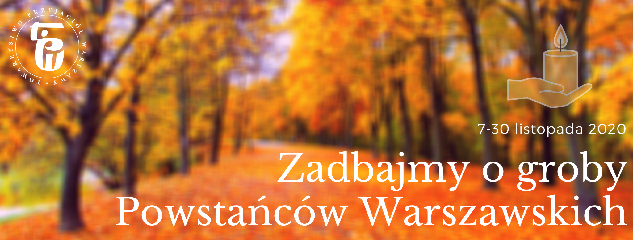 baner akcji "Zadbajmy o groby powstańców warszawskich"