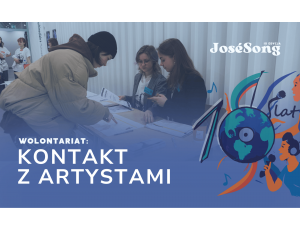 TEAM KONTAKT Z ARTYSTAMI - współorganizuj największy w Polsce Festiwal Piosenki Obcojęzycznej JoseSong!